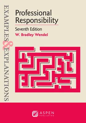 Exemples et explications pour la responsabilité professionnelle - Examples & Explanations for Professional Responsibility