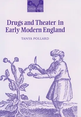 Drogues et théâtre dans l'Angleterre du début des temps modernes - Drugs and Theater in Early Modern England