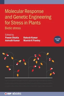Réponse moléculaire et génie génétique au stress chez les plantes : Stress biotique - Molecular Response and Genetic Engineering for Stress in Plants: Biotic Stress