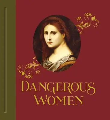 Femmes dangereuses - Dangerous Women