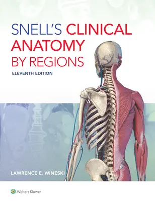 Anatomie clinique de Snell par région - Snell's Clinical Anatomy by Regions