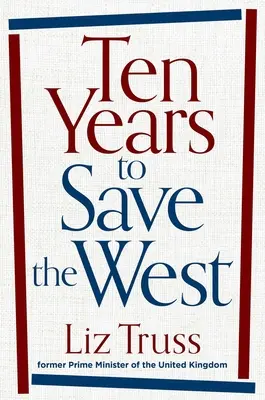 Dix ans pour sauver l'Ouest - Ten Years to Save the West