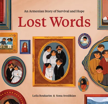 Les mots perdus : Une histoire arménienne de survie et d'espoir - Lost Words: An Armenian Story of Survival and Hope