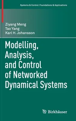 Modélisation, analyse et contrôle des systèmes dynamiques en réseau - Modelling, Analysis, and Control of Networked Dynamical Systems