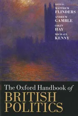 Le manuel d'Oxford sur la politique britannique - The Oxford Handbook of British Politics