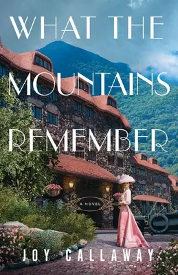 Ce dont les montagnes se souviennent - What the Mountains Remember