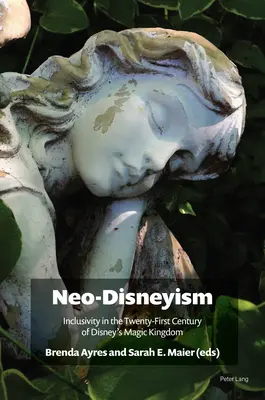 Néo-Disneyisme : L'inclusivité au XXIe siècle dans le royaume magique de Disney - Neo-Disneyism: Inclusivity in the Twenty-First Century of Disney's Magic Kingdom