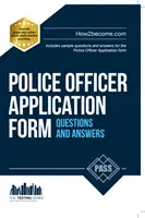 Questions et réponses sur le formulaire de demande d'emploi des officiers de police - Police Officer Application Form Questions and Answers