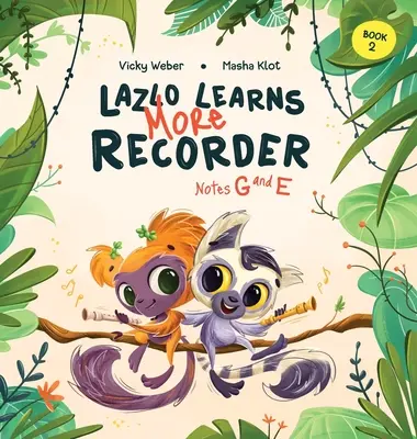 Lazlo Learns More Recorder : Notes G et E - Lazlo Learns More Recorder: Notes G and E