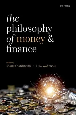La philosophie de l'argent et de la finance - The Philosophy of Money and Finance