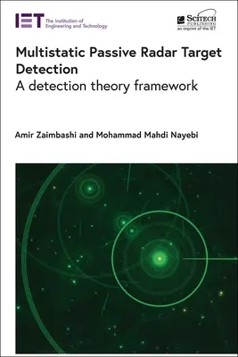 Détection passive multistatique de cibles par radar : Un cadre pour la théorie de la détection - Multistatic Passive Radar Target Detection: A Detection Theory Framework