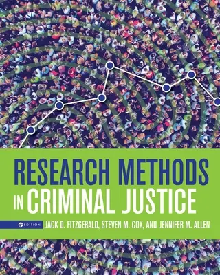 Méthodes de recherche en justice pénale - Research Methods in Criminal Justice