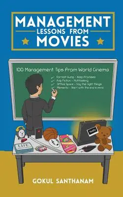 Leçons de management tirées du cinéma : 100 conseils de management tirés du cinéma mondial - Management Lessons from Movies: 100 Management Tips from World Cinema