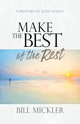 Tirer le meilleur parti du reste - Make the Best of the Rest