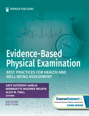 Examen physique fondé sur des données probantes : Meilleures pratiques pour l'évaluation de la santé et du bien-être - Evidence-Based Physical Examination: Best Practices for Health and Well-Being Assessment