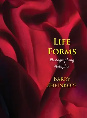 Formes de vie : Photographier la métaphore - Life Forms: Photographing Metaphor