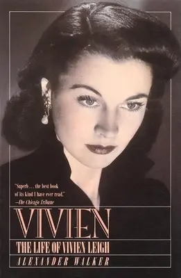 Vivien : La vie de Vivien Leigh - Vivien: The Life of Vivien Leigh