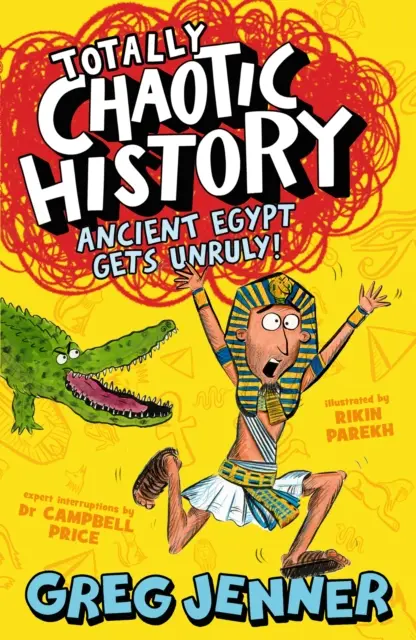 Une histoire totalement chaotique : L'Égypte ancienne se déchaîne ! - Totally Chaotic History: Ancient Egypt Gets Unruly!