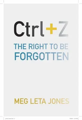 Ctrl + Z : Le droit à l'oubli - Ctrl + Z: The Right to Be Forgotten