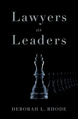 Les avocats en tant que leaders - Lawyers as Leaders