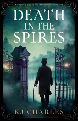 La mort dans les Spires : Un mystère historique complètement captivant et addictif - Death in the Spires: A completely gripping and addictive historical mystery