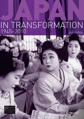 Le Japon en transformation, 1945-2010 - Japan in Transformation, 1945-2010