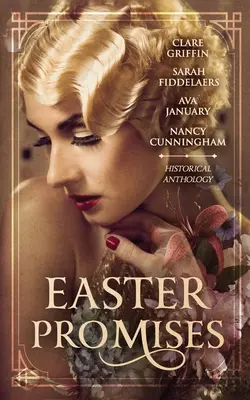 Promesses de Pâques : Une anthologie historique - Easter Promises: An Historical Anthology