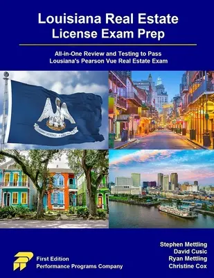 Préparation à l'examen de licence immobilière en Louisiane : Révision et test tout-en-un pour réussir l'examen Pearson Vue de la licence immobilière en Louisiane - Louisiana Real Estate License Exam Prep: All-in-One Review and Testing to Pass Louisiana's Pearson Vue Real Estate Exam