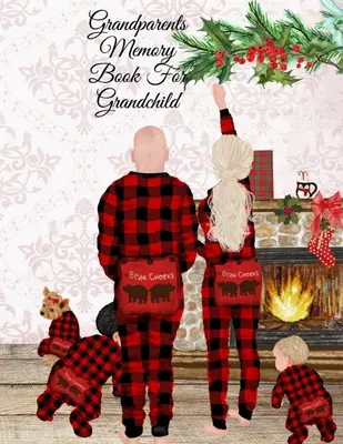 Livre de souvenirs des grands-parents pour leur petit-enfant - Grandparents Memory Book For Grandchild