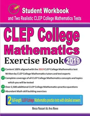 CLEP College Mathematics Exercise Book : Un livre d'exercices pour les étudiants et deux tests réalistes de mathématiques pour le CLEP College. - CLEP College Mathematics Exercise Book: Student Workbook and Two Realistic CLEP College Mathematics Tests