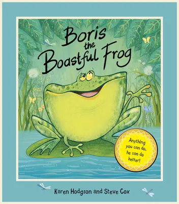 Boris, la grenouille vantarde - Boris The Boastful Frog