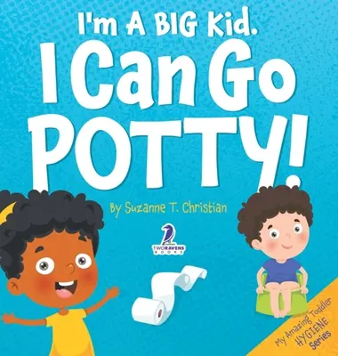 Je suis un grand enfant. Je peux aller au pot ! Un livre pour tout-petits sur le thème de l'affirmation et de l'utilisation du pot - I'm A Big Kid. I Can Go Potty!: An Affirmation-Themed Toddler Book About Using The Potty