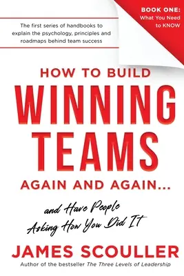 Comment constituer des équipes gagnantes, encore et encore - How To Build Winning Teams Again And Again