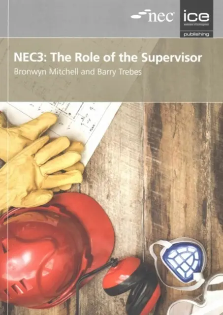 NEC3 : Le rôle du superviseur - NEC3: The Role of the Supervisor