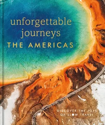 Voyages inoubliables Les Amériques - Unforgettable Journeys The Americas