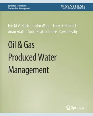 Gestion de l'eau produite par le pétrole et le gaz - Oil & Gas Produced Water Management