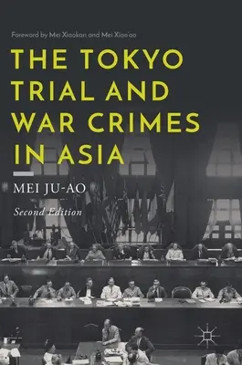 Le procès de Tokyo et les crimes de guerre en Asie - The Tokyo Trial and War Crimes in Asia