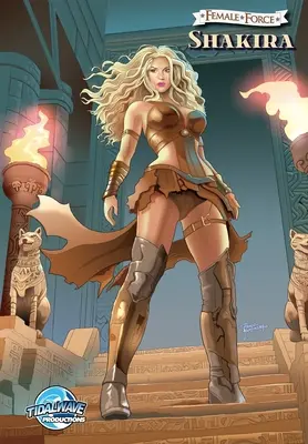 Female Force : Shakira - Female Force: Shakira