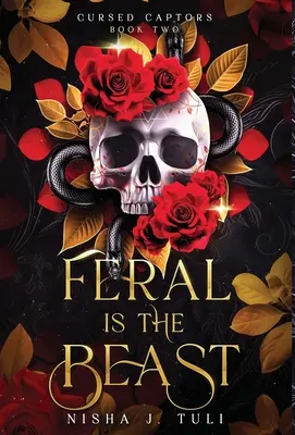 La bête est sauvage : Une romance fantastique entre une sorcière immortelle et un homme mortel. - Feral is the Beast: An immortal witch and mortal man age gap fantasy romance
